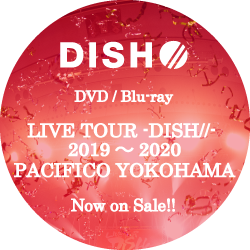 Dish オフィシャルサイト