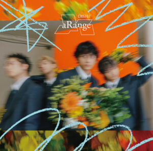 2026/4/1(水) 6th Full Album 『aRange』 リリース決定！ | DISH//